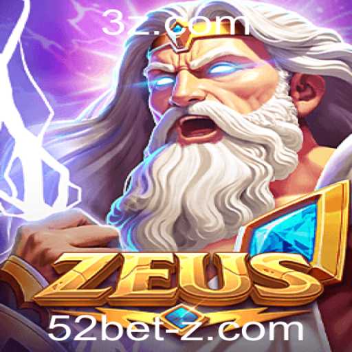 Zeus: Descubra o Fascinante Mundo do Jogo de Apostas 52bet